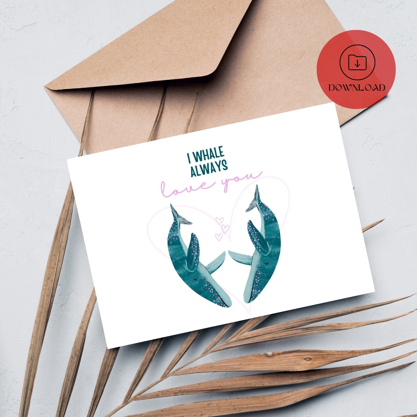 I Whale Always Love You Valentines Card