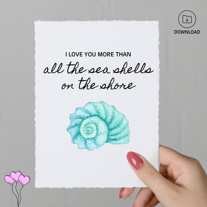 Love You More Than Sea Shells Valentines Card