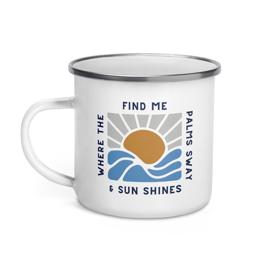 Find Me Where ... Enamel Mug
