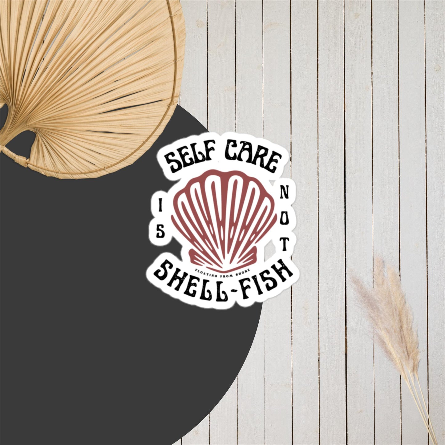 Self-Care Is Not Shell-Fish Autocollant